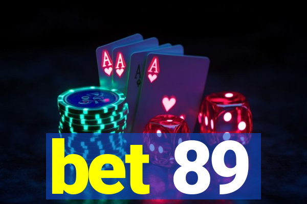 bet 89